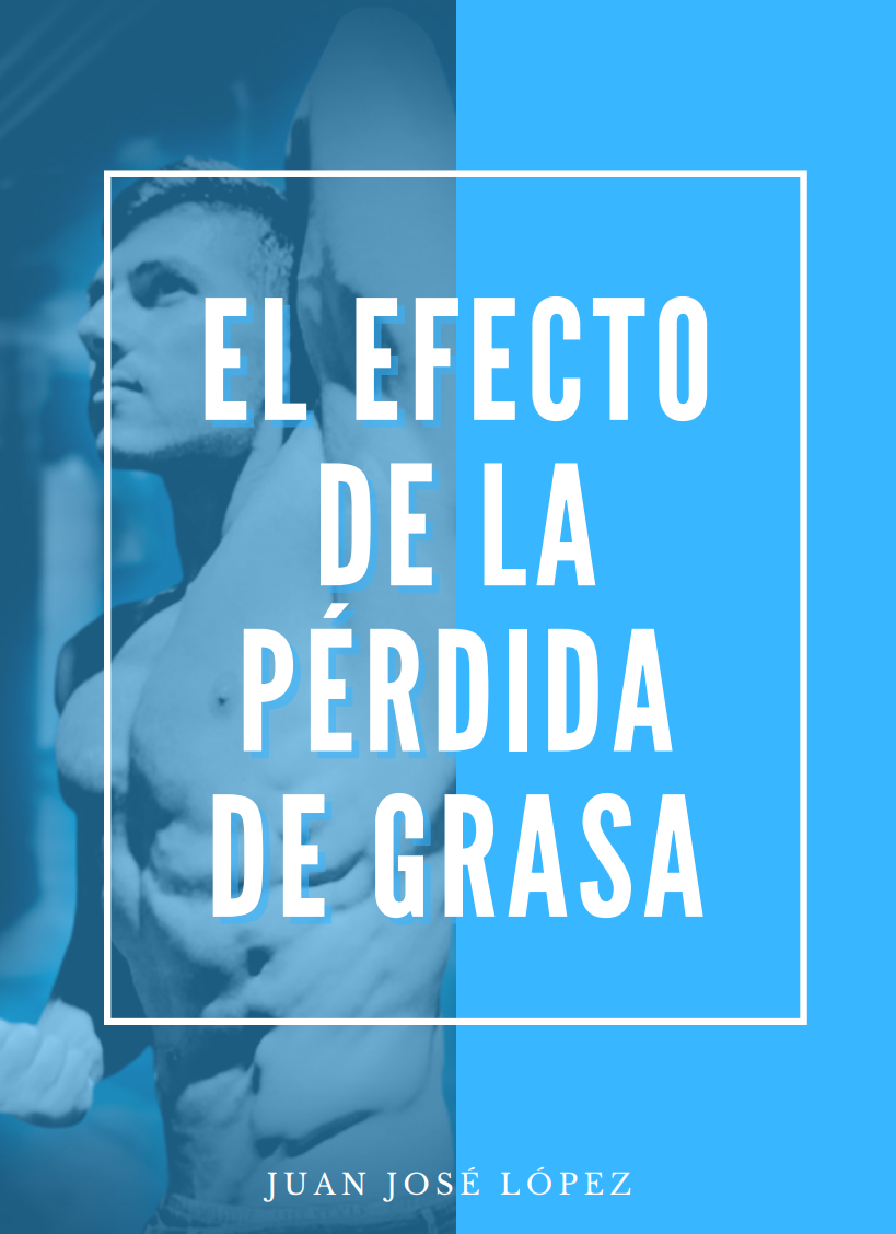 El efecto de la pérdida de grasa - Formato ebook